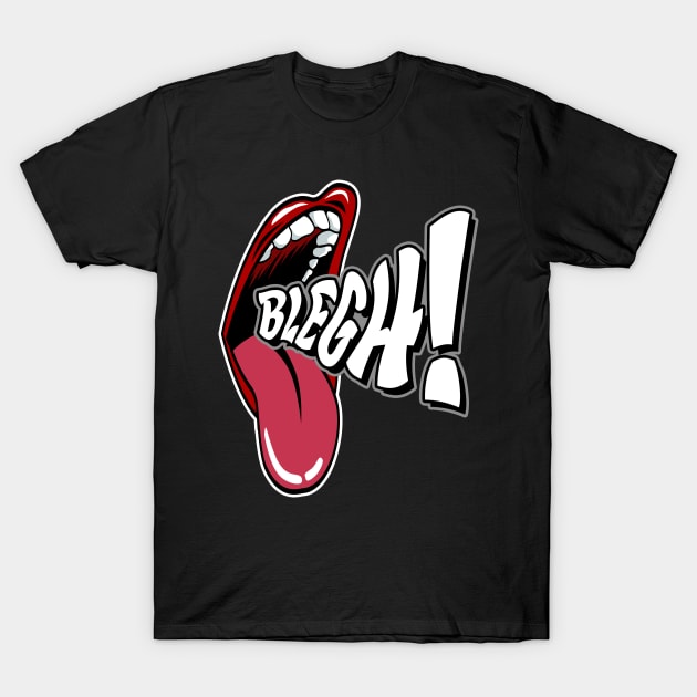 Blegh Mouth Metal Music Fan T-Shirt by Gothic Rose Designs